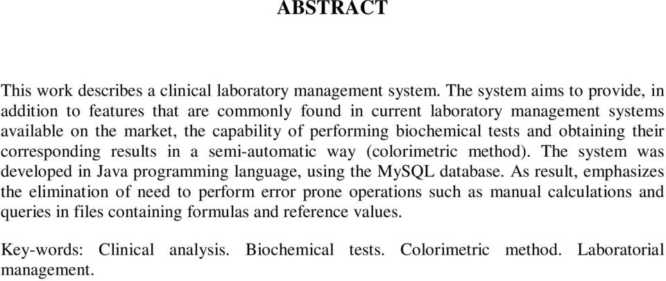biochemical tests and obtaining their corresponding results in a semi-automatic way (colorimetric method).