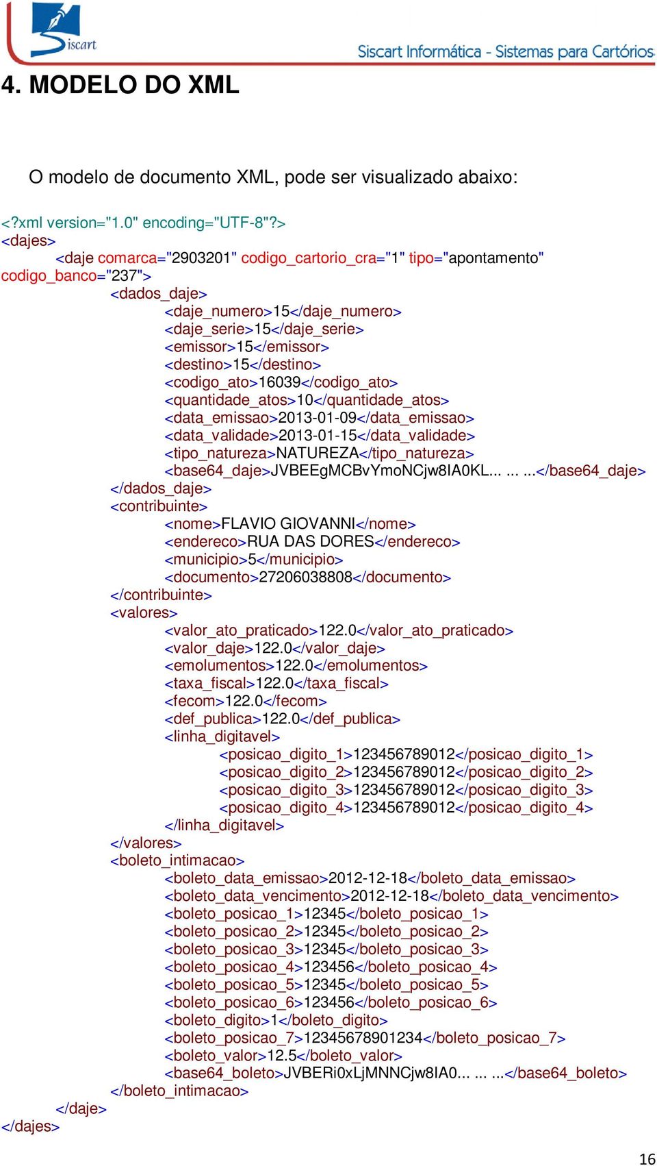 <destino>15</destino> <codigo_ato>16039</codigo_ato> <quantidade_atos>10</quantidade_atos> <data_emissao>2013-01-09</data_emissao> <data_validade>2013-01-15</data_validade>