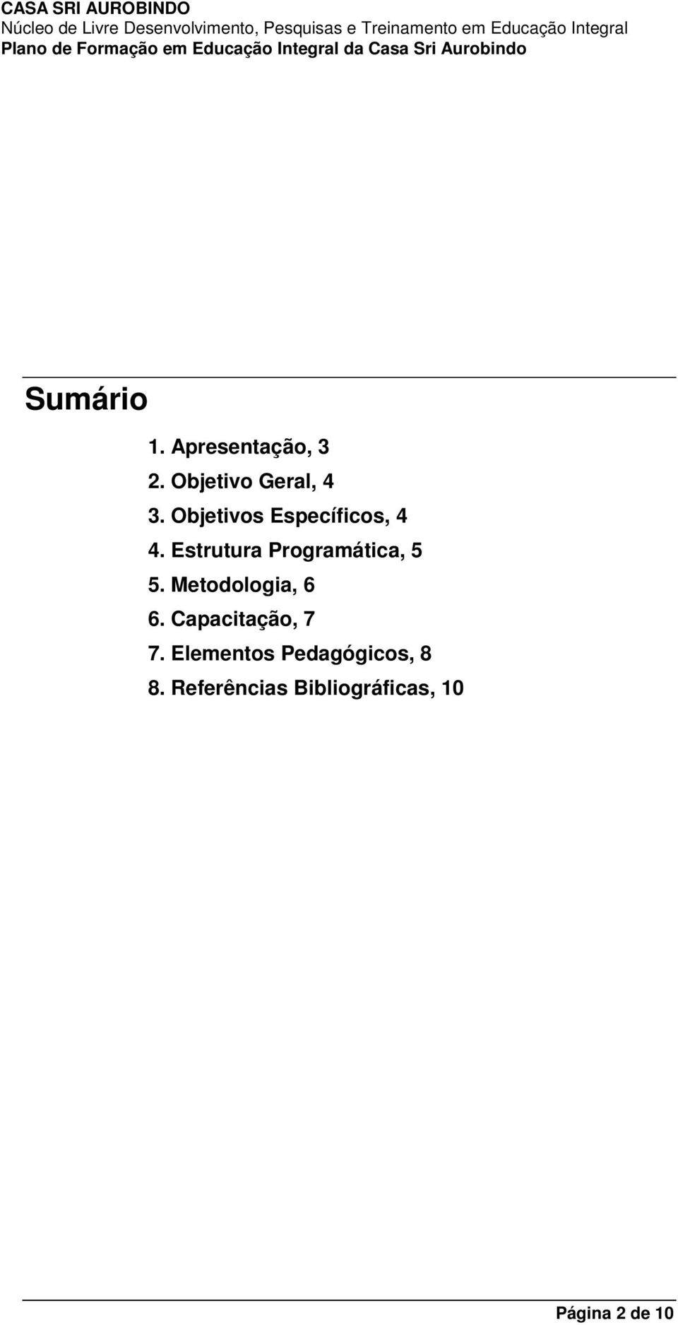 Estrutura Programática, 5 5. Metodologia, 6 6.