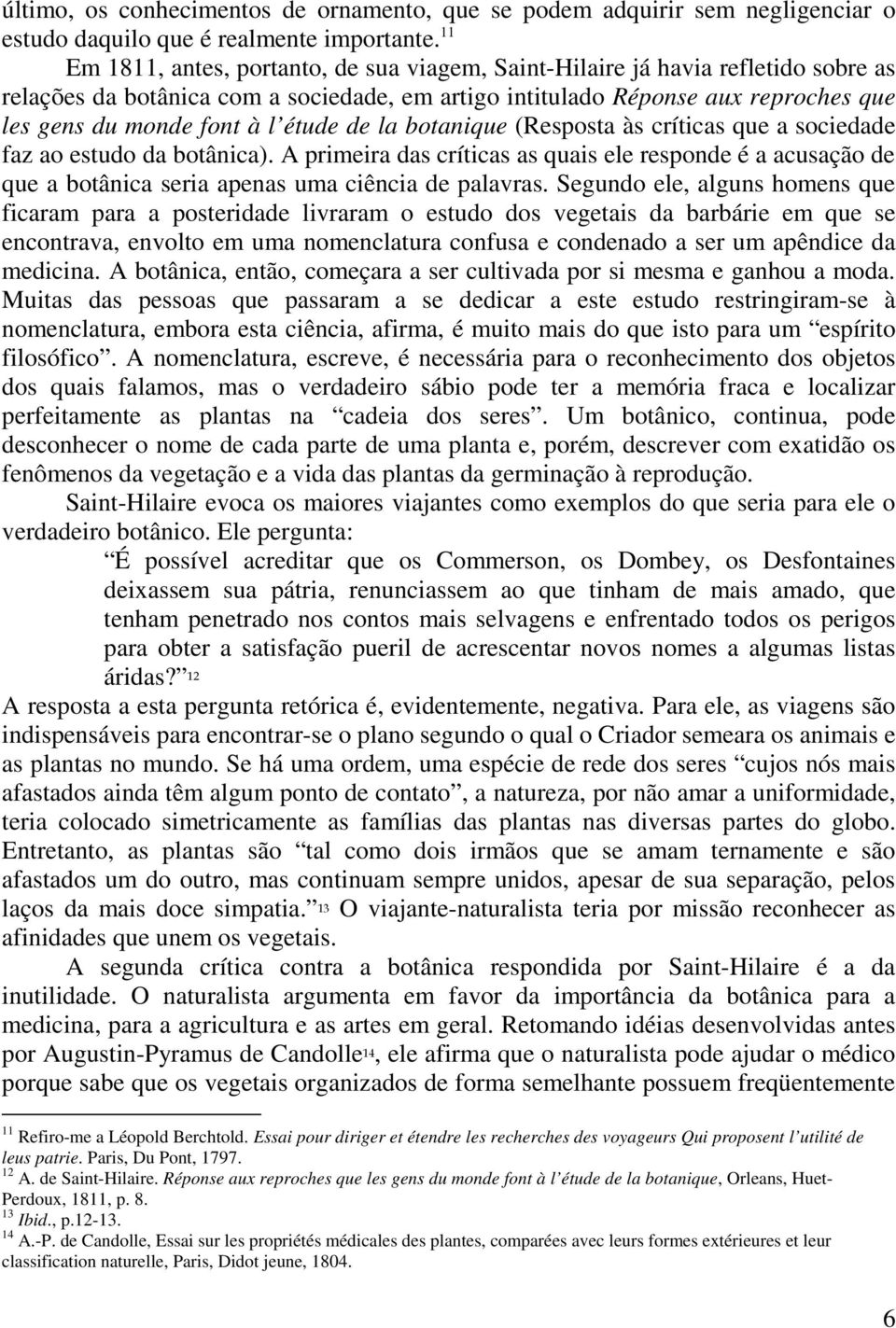 étude de la botanique (Resposta às críticas que a sociedade faz ao estudo da botânica).