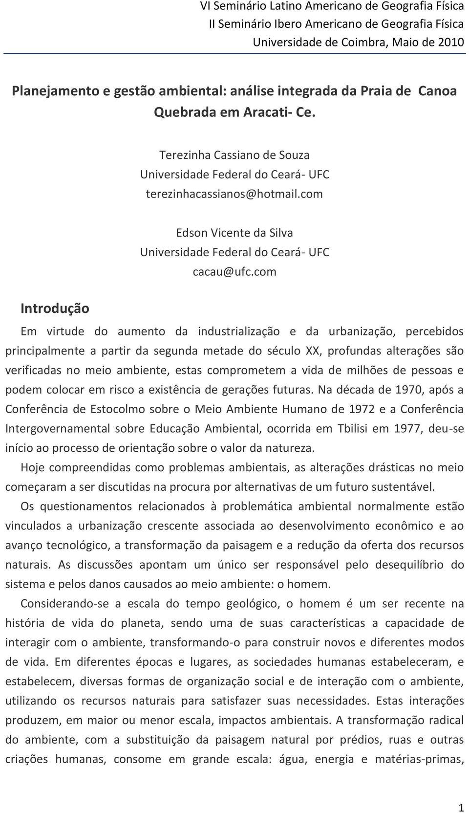 com Introdução Edson Vicente da Silva Universidade Federal do Ceará- UFC cacau@ufc.