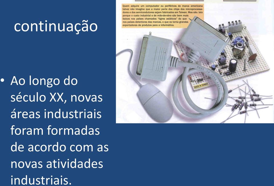 industriais foram formadas de