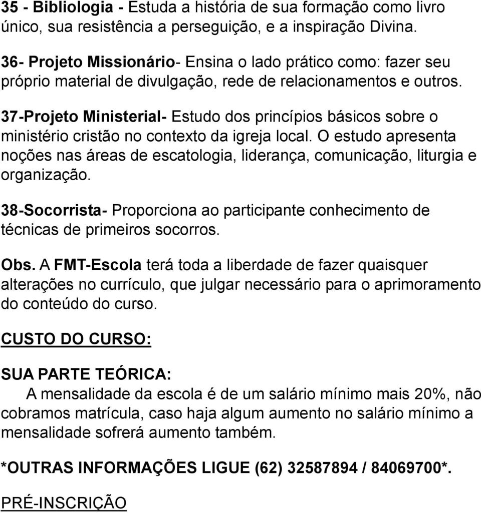 37-Projeto Ministerial- Estudo dos princípios básicos sobre o ministério cristão no contexto da igreja local.