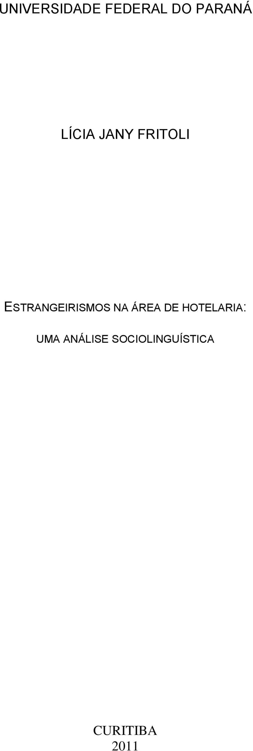 ESTRANGEIRISMOS NA ÁREA DE