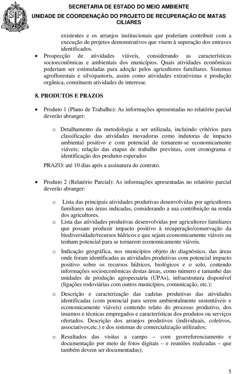 Quais atividades econômicas poderiam ser estimuladas para adoção pelos agricultores familiares.