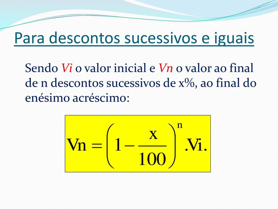 de n descontos sucessivos de x%, ao