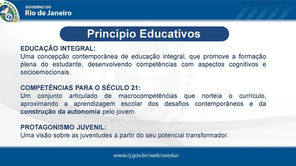 COMPETÊNCIAS PARA O SÉCULO 21: Um conjunto articulado de macrocompetências que norteia o currículo, aproximando a