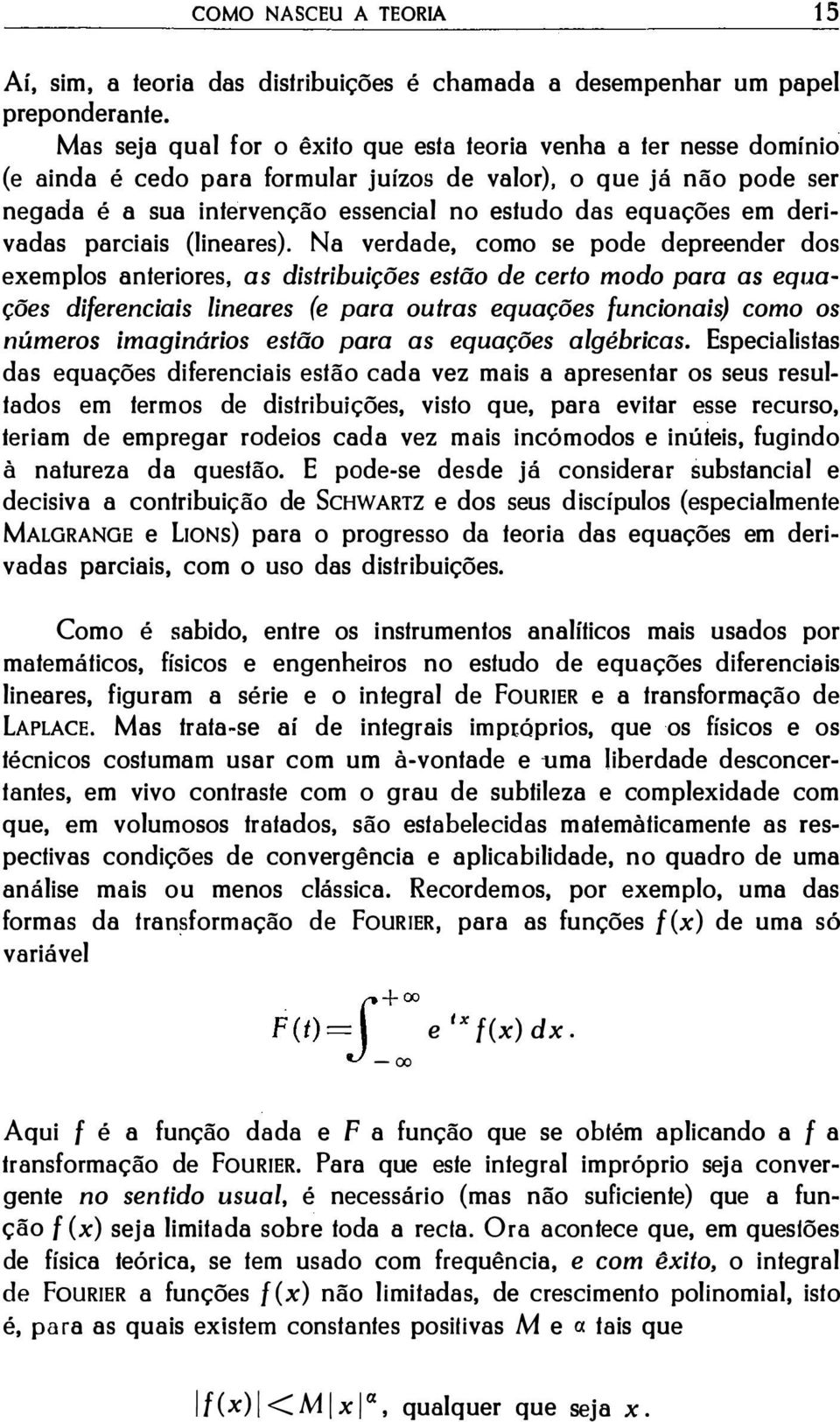 em derivadas parciais (lineares).