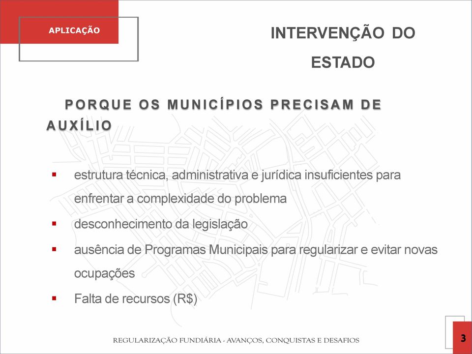 para enfrentar a complexidade do problema desconhecimento da legislação ausência