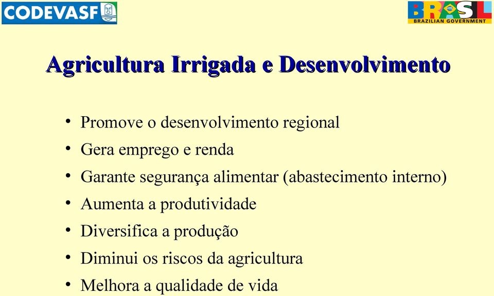 alimentar (abastecimento interno) Aumenta a produtividade