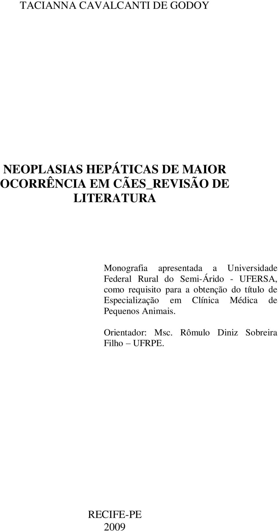 Semi-Árido - UFERSA, como requisito para a obtenção do título de Especialização em