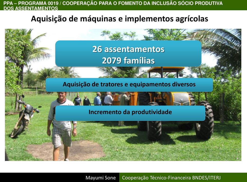 implementos agrícolas 26 assentamentos 2079 famílias