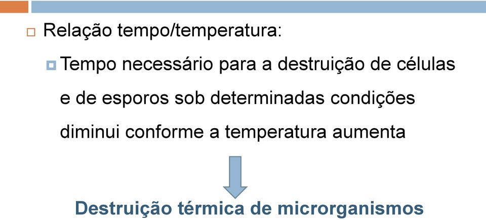 determinadas condições diminui conforme a