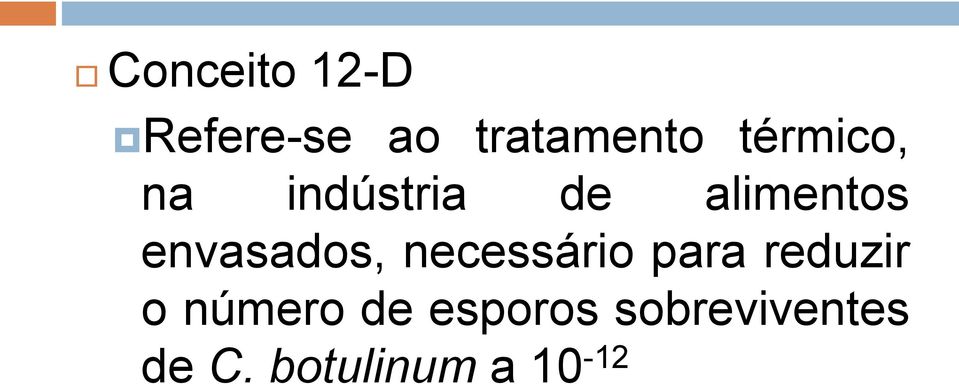 envasados, necessário para reduzir o