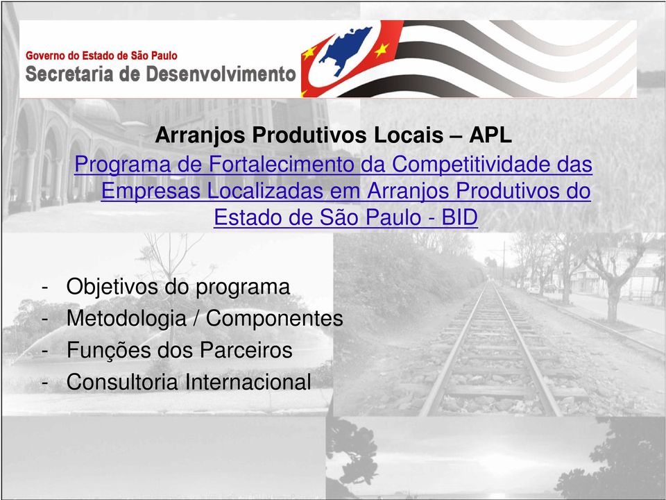 do Estado de São Paulo - BID - Objetivos do programa -