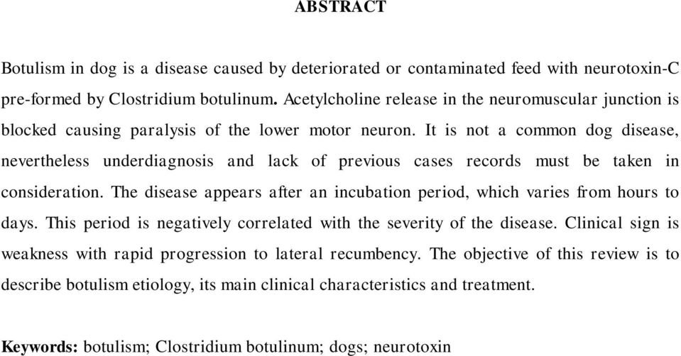 It is not a common dog disease, nevertheless underdiagnosis and lack of previous cases records must be taken in consideration.