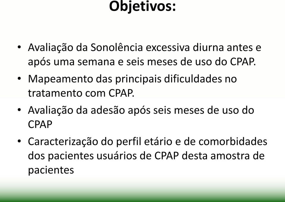 Mapeamento das principais dificuldades no tratamento com CPAP.