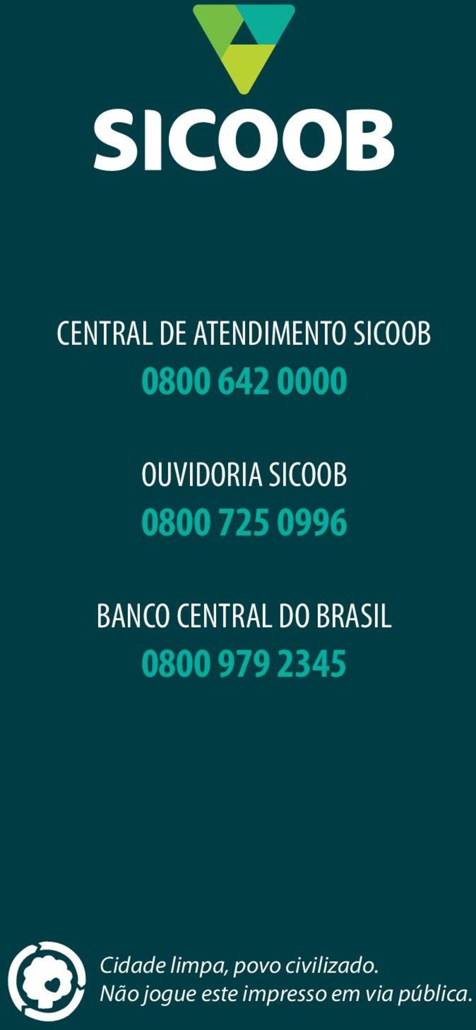 DO BRASIL 0800 979 345 Cidad limpa, povo