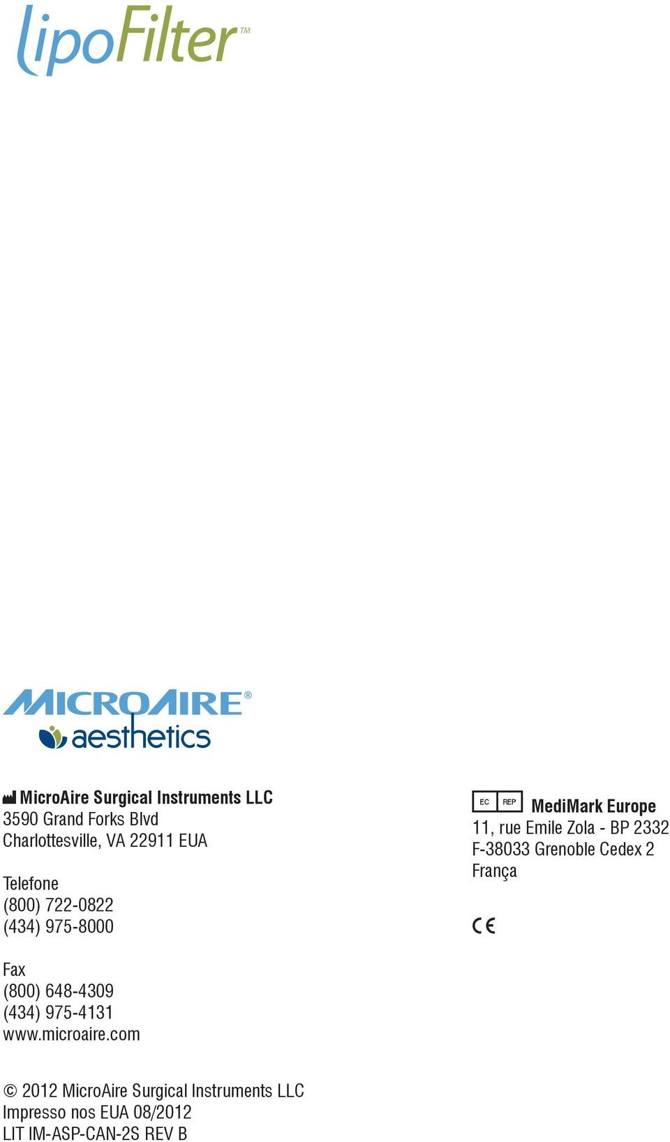 2332 F-38033 Grenoble Cedex 2 França E Fax (800) 648-4309 (434) 975-4131 www.microaire.