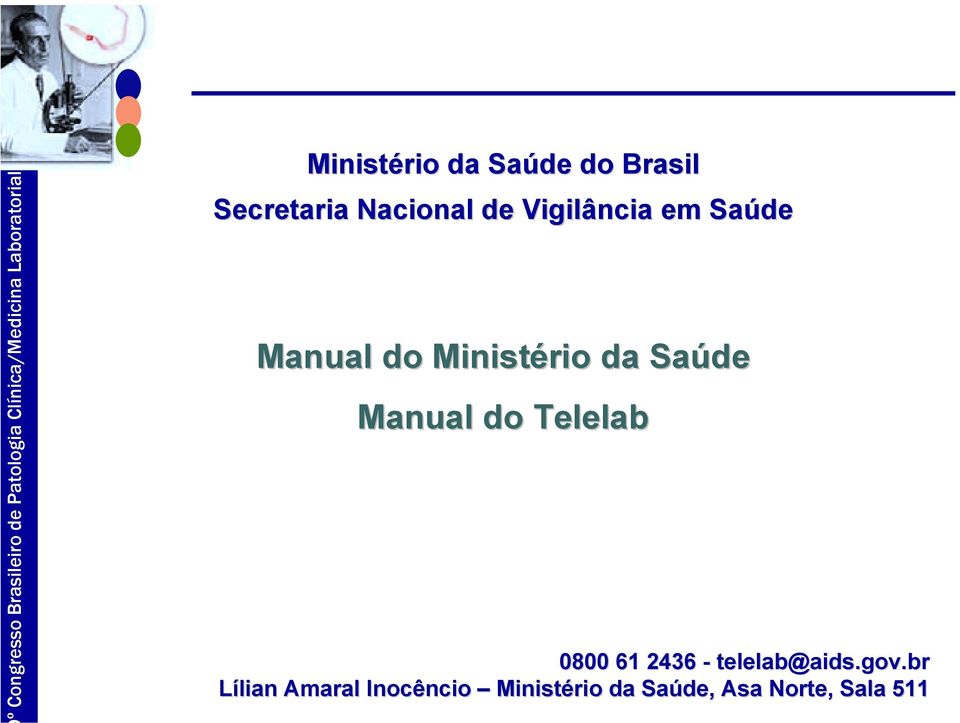 Manual do Telelab 0800 61 2436 - telelab@aids.gov.