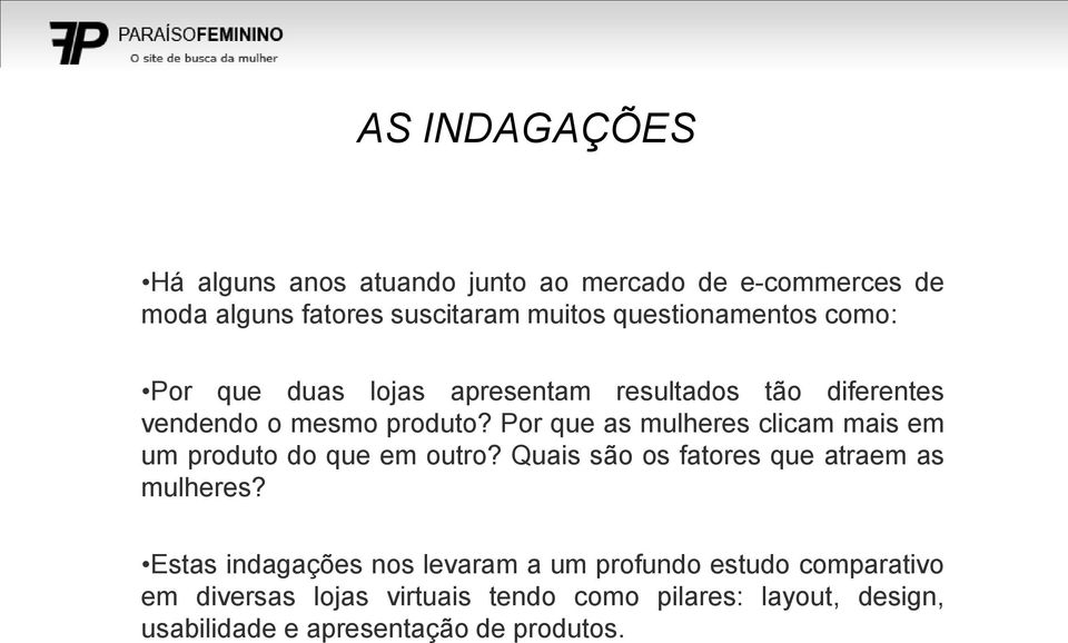 Por que as mulheres clicam mais em um produto do que em outro? Quais são os fatores que atraem as mulheres?