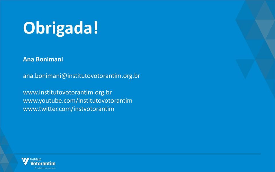 institutovotorantim.org.br www.youtube.