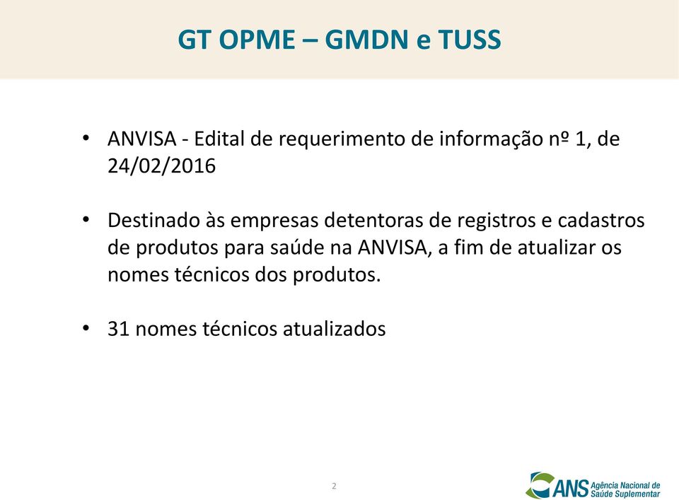 cadastros de produtos para saúde na ANVISA, a fim de