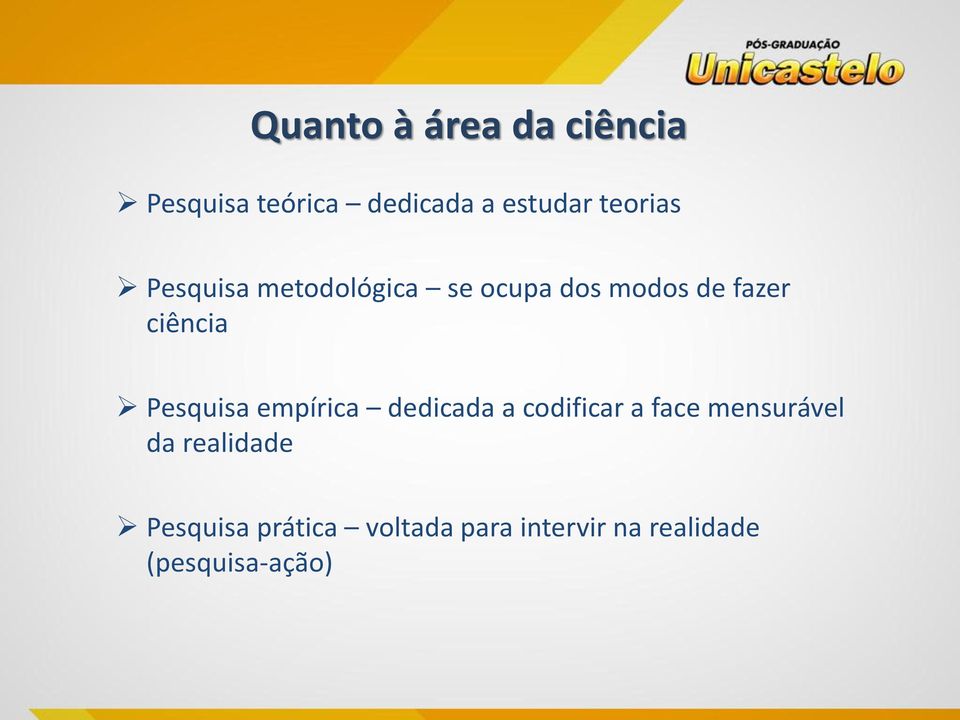 Pesquisa empírica dedicada a codificar a face mensurável da