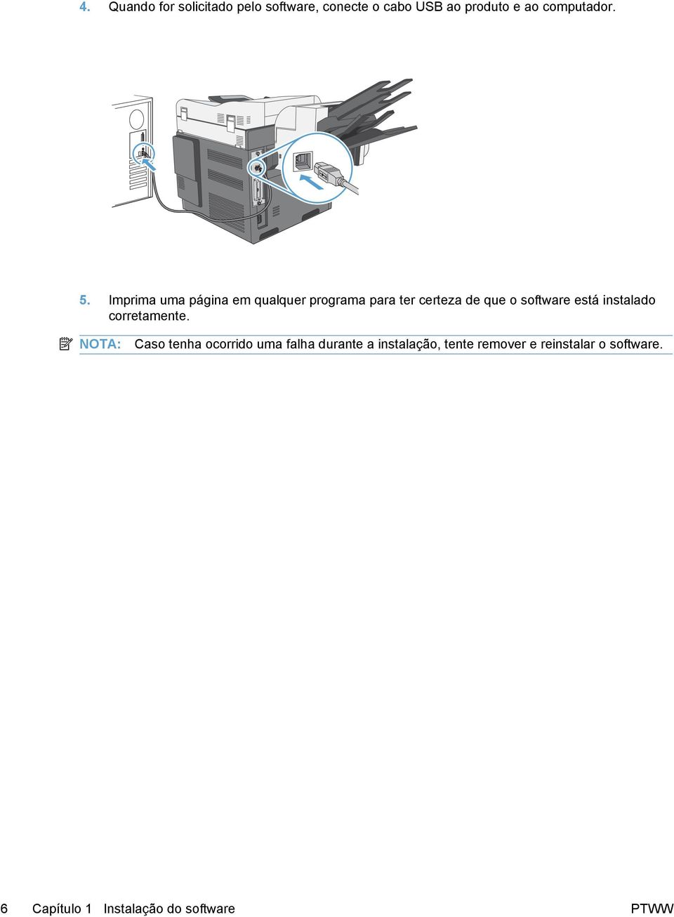 Imprima uma página em qualquer programa para ter certeza de que o software está