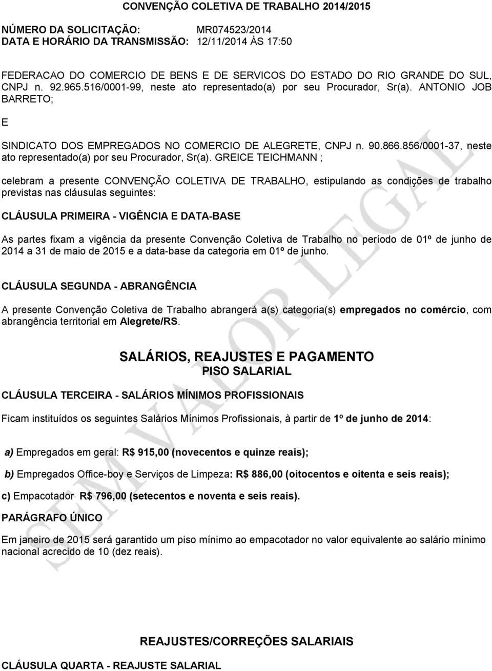 856/0001-37, neste ato representado(a) por seu Procurador, Sr(a).