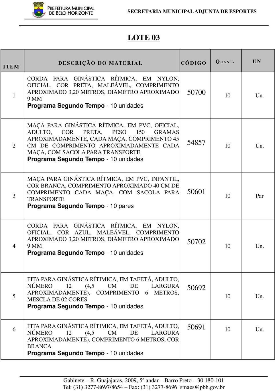 2 MAÇA PARA GINÁSTICA RÍTMICA, EM PVC, OFICIAL, ADULTO, COR PRETA, PESO 150 GRAMAS APROXIMADAMENTE, CADA MAÇA, COMPRIMENTO 45 CM DE COMPRIMENTO APROXIMADAMENTE CADA MAÇA, COM SACOLA PARA TRANSPORTE