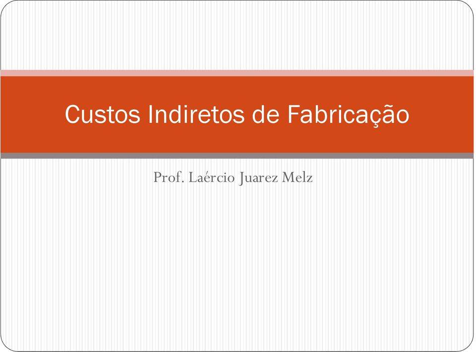 Fabricação