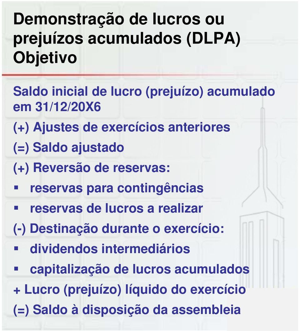 para contingências reservas de lucros a realizar (-) Destinação durante o exercício: dividendos