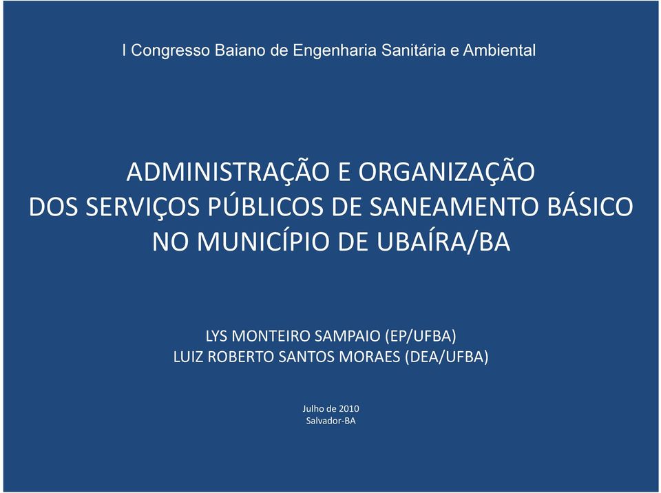 SANEAMENTO BÁSICO NO MUNICÍPIO DE UBAÍRA/BA LYS MONTEIRO