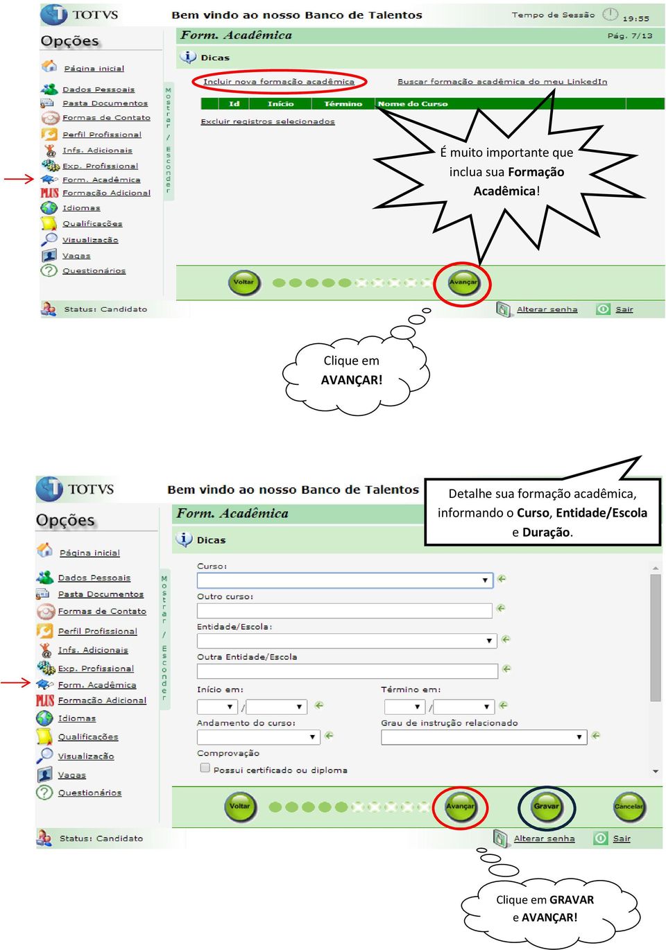 Detalhe sua formação acadêmica,