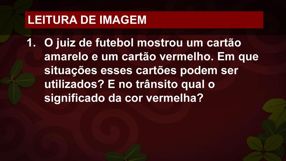 um cartão vermelho.