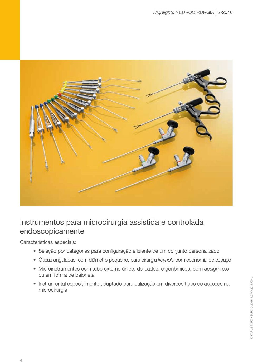 cirurgia keyhole com economia de espaço Microinstrumentos com tubo externo único, delicados, ergonômicos, com design