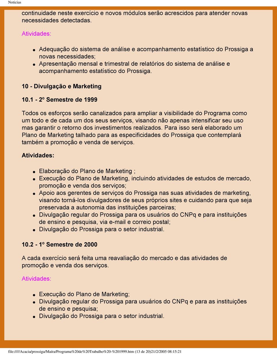 Prossiga. 10 - Divulgação e Marketing 10.