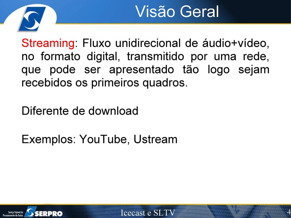 apresentado tão logo sejam recebidos os primeiros quadros.