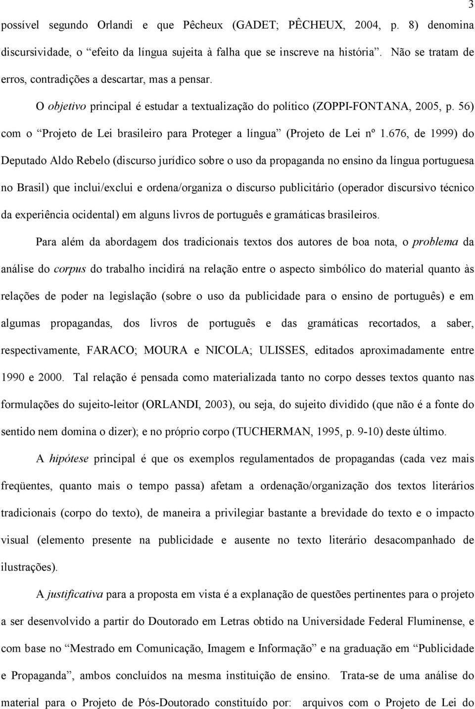 56) com o Projeto de Lei brasileiro para Proteger a língua (Projeto de Lei nº 1.