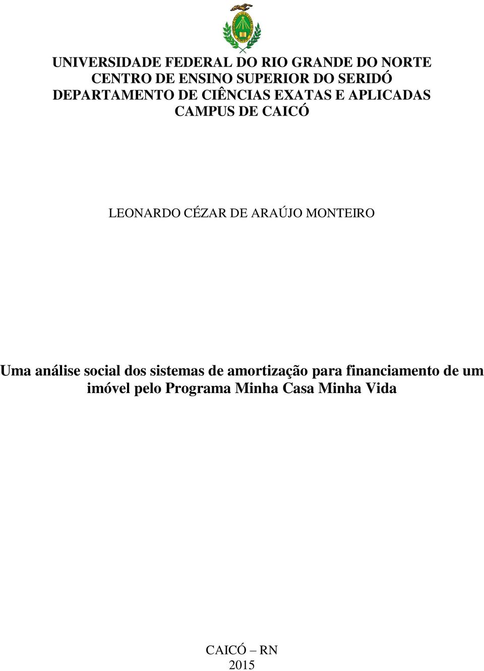 CÉZAR DE ARAÚJO MONTEIRO Uma análise social dos sistemas de amortização