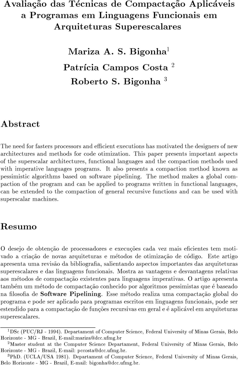 This paper presents important aspects of the superscalar architectures, functional languages and the compaction methods used with imperative languages programs.