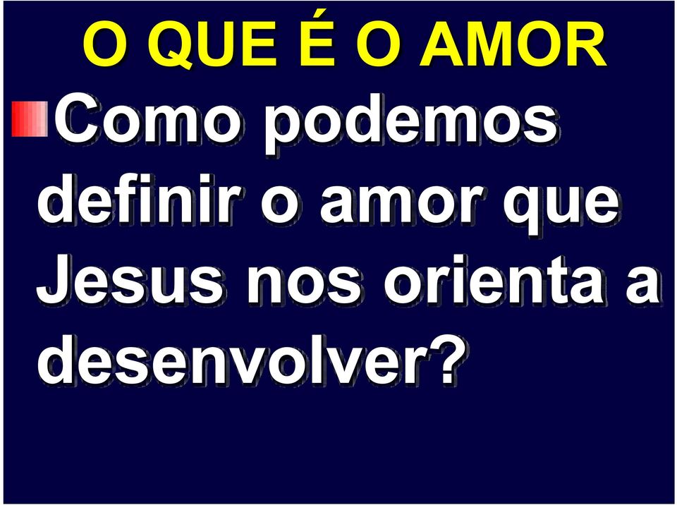 amor que Jesus nos