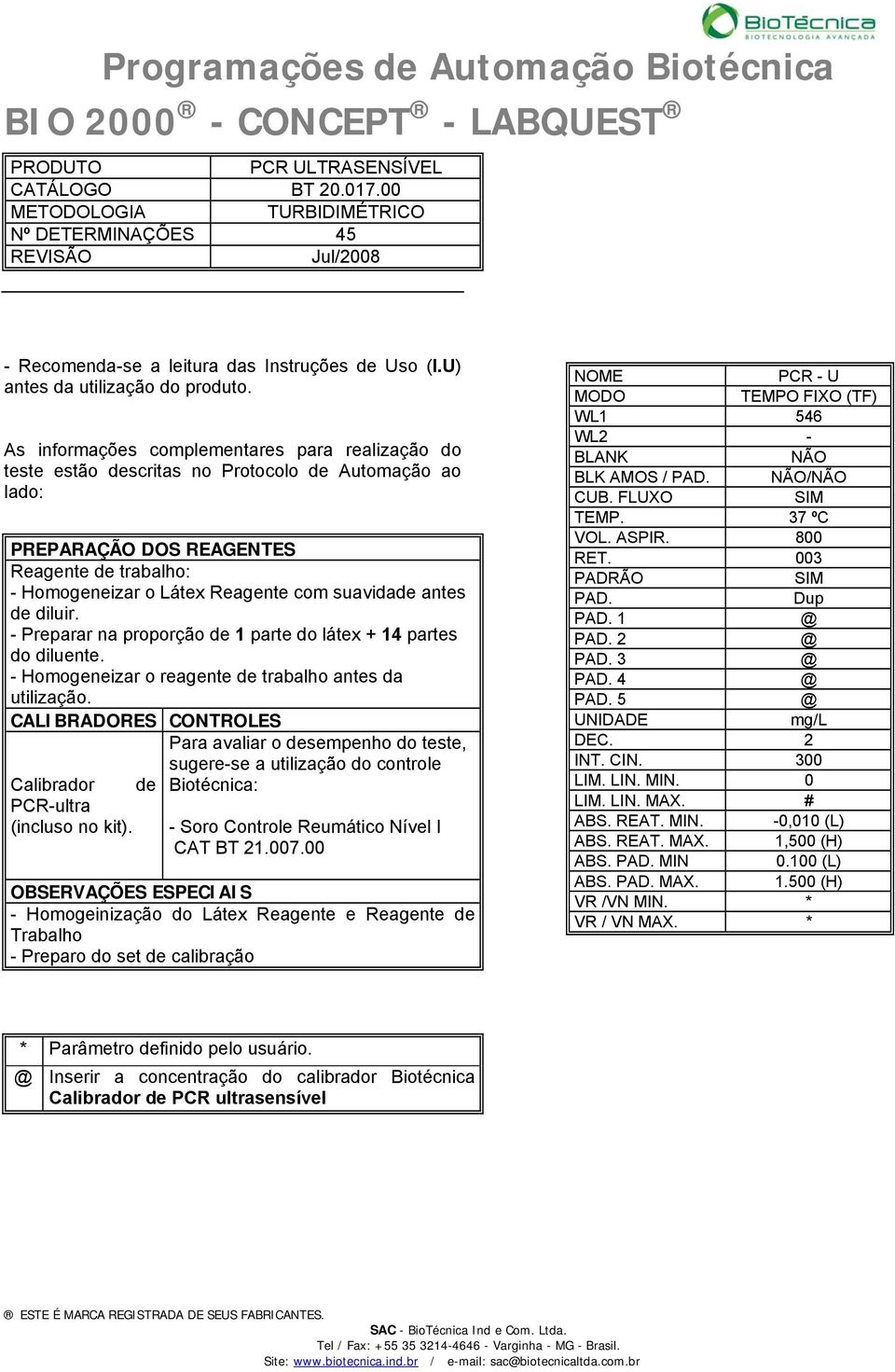 do teste, sugere-se a - Soro Controle Reumático Nível I CAT BT 21.007.