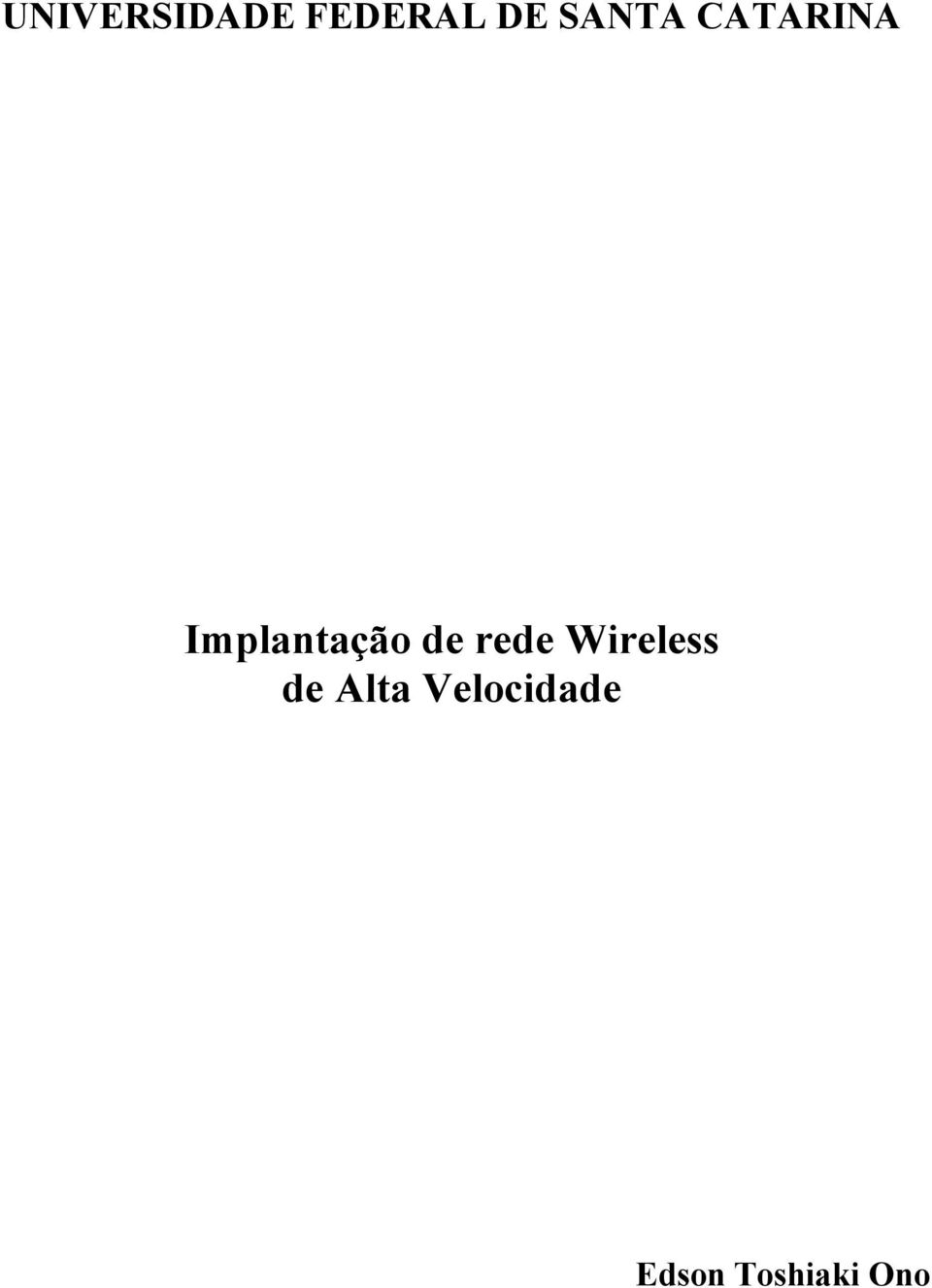 de rede Wireless de Alta