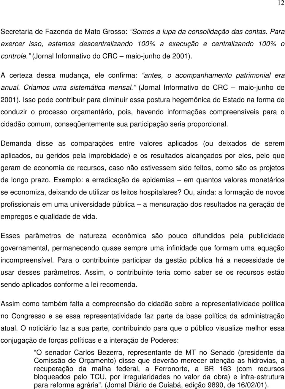 (Jornal Informativo do CRC maio-junho de 2001).