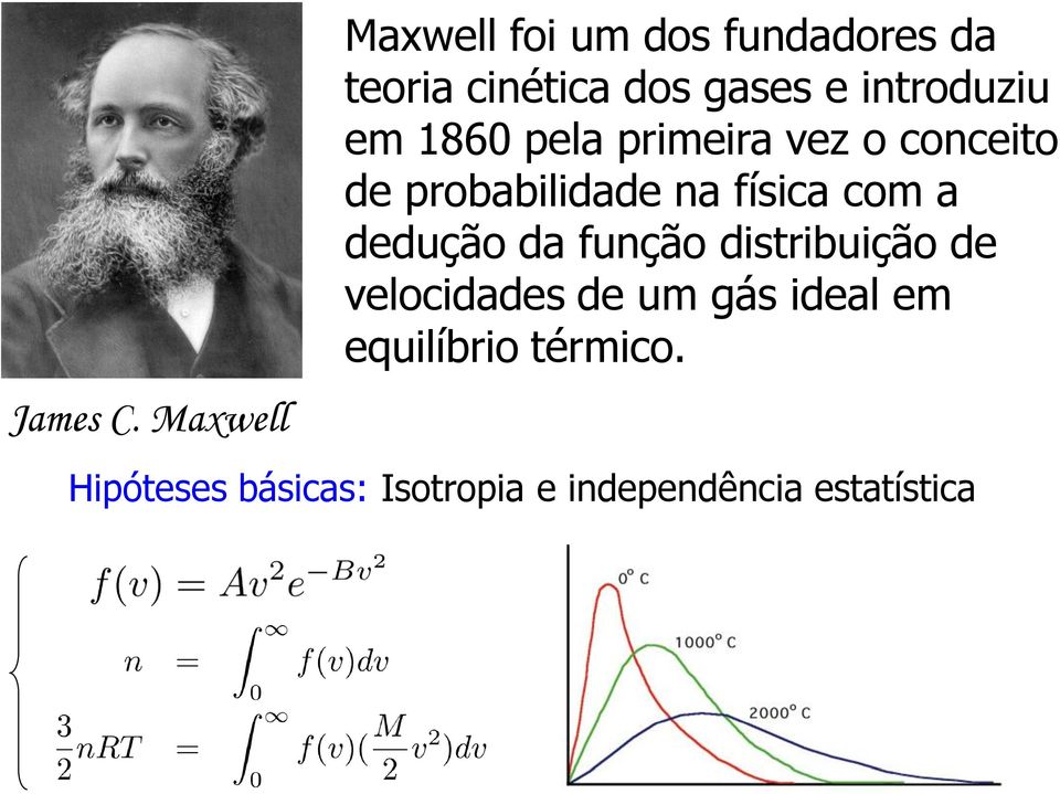 introduziu em 1860 pela primeira vez o conceito de probabilidade na física