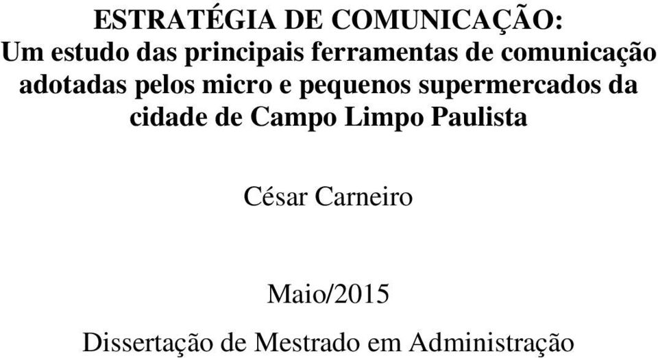 pequenos supermercados da cidade de Campo Limpo