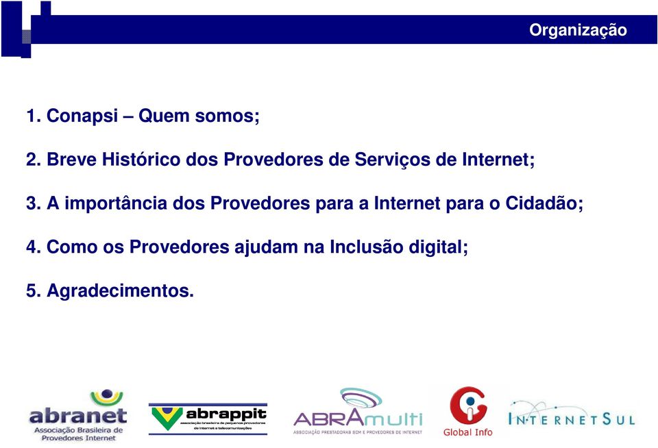 3. A importância dos Provedores para a Internet para o