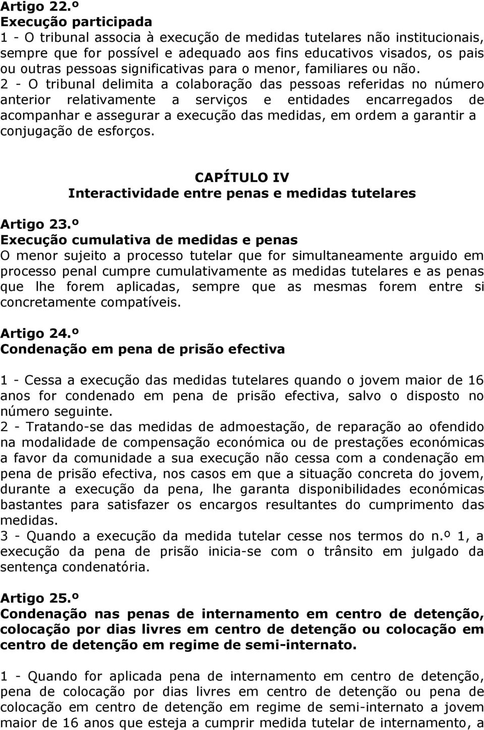 significativas para o menor, familiares ou não.